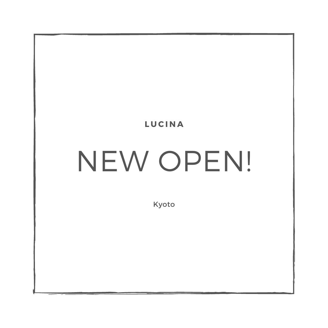 Lucina 京都八幡店 new open